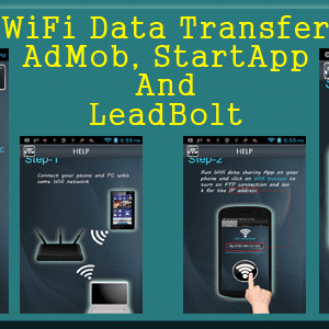 wifi data transfer admob startapp and leadbolt